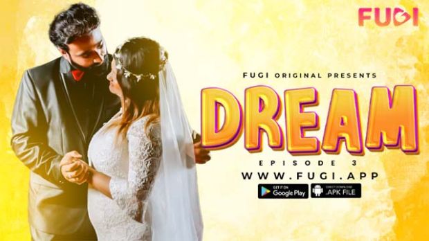 Dream – E01 (2023) Fugi Hindi Uncut Web Series | Watch Free