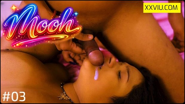 Mooh – E03 (2024) Fugi.App Hindi Hot Web Series | Watch Free