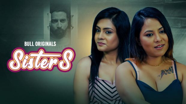 Sisters (2024) BullApp Hindi Hot Web Series | Watch Free